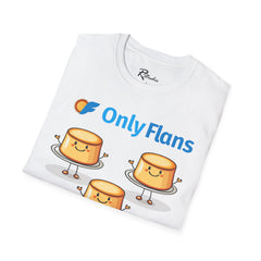 Naughty Nibbles Funny Adult Humor Cartoon Only Flans Unisex Soft-Style T-Shirt